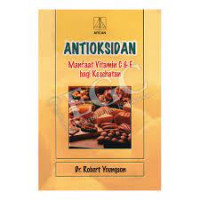 Image of Antioksidan : Manfaat vitamin C dan E bagi kesehatan