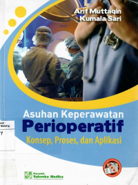 Image of Asuhan Keperawatan Perioperatif: Konsep, Proses, dan Aplikasi