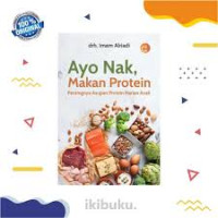 Image of Ayo Nak, Makan Protein : Pentingnya Asupan Protein Harian Anak