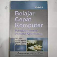 Image of Belajar cepat komputer : Panduan untuk profesi kesehatan