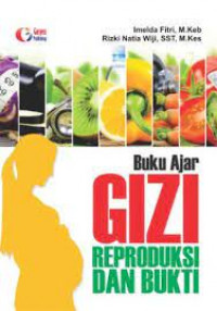 Image of Buku Ajar Gizi Reproduksi dan Bukti