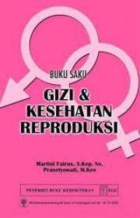 Image of Buku saku gizi dan kesehatan reproduksi