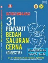 Image of Deteksi dini dan atasi 31 penyakit bedah saluran cerna (Digestif)