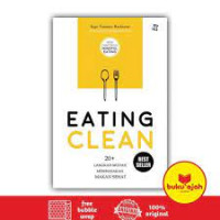 Image of Eating clean : 20 langkah mudah membiasakan makan sehat