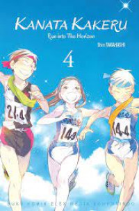 Image of Kanata Kakeru - Run into The Horizon - volume 04