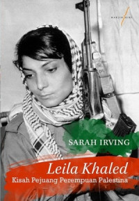 Image of Leila Khaled : Kisah Pejuang Perempuan Palestina