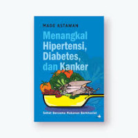 Image of Menangkal Hipertensi, Diabetes, dan Kanker