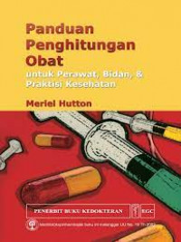 Image of Panduan penghitungan obat untuk perawat, bidan dan praktisi kesehatan