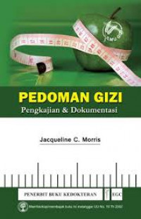 Image of Pedoman gizi : Pengkajian dan dokumentasi
