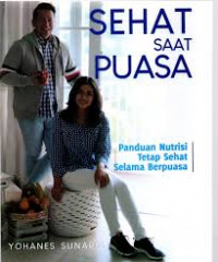 Image of Sehat saat puasa : Panduan nutrisi tetap sehat selama berpuasa