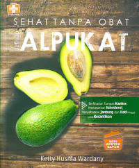 Image of Sehat Tanpa Obat Dengan Alpukat