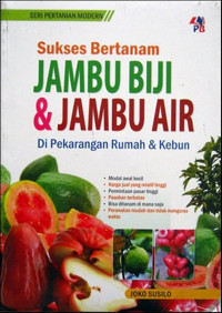 Image of Suskes Bertanam Jambu Buji & Jambu Air di Pekarangan Rumah & Kebun