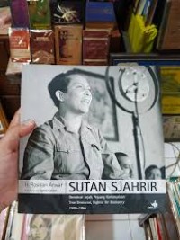 Image of Sutan Sjahrir : demokrat sejati, pejuang kemanusiaan