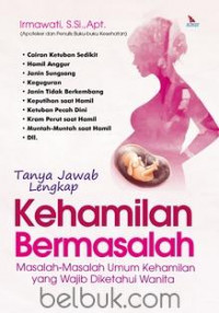 Image of Tanya Jawab Lengkap : Kehamilan Bermasalah