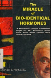 Image of The miracle of bio-identical hormones